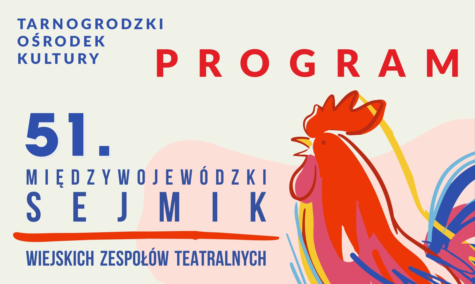 51. MIĘDZYWOJEWÓDZKI SEJMIK WIEJSKICH ZESPOŁÓW TEATRALNYCH-PROGRAM