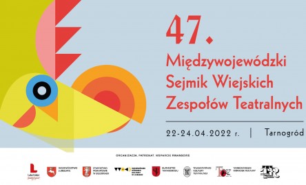 47. Międzywojewódzki Sejmik Wiejskich Zespołów Teatralnych